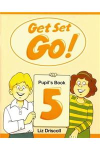 Get Set - Go!: 5: Pupil's Book