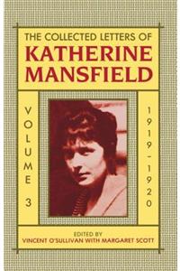 The Collected Letters of Katherine Mansfield: Volume III: 1919-1920