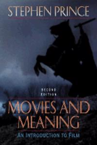 Movies and Meaning:an Introduction to Film