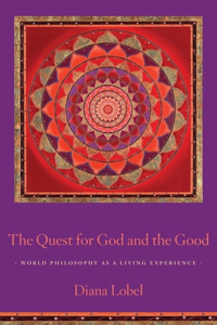 Quest for God and the Good