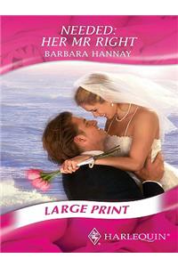 Needed: Her Mr Right