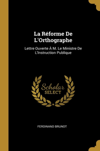 La Réforme De L'Orthographe