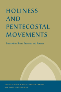 Holiness and Pentecostal Movements