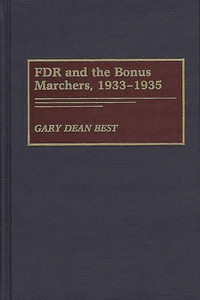 FDR and the Bonus Marchers, 1933-1935