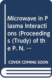 Microwave in Plasma Interactions