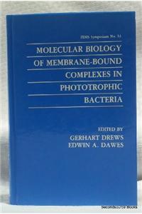 Molecular Biology of Membrane-Bound Complexes in Phototrophic Bacteria