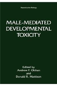 Male-Mediated Developmental Toxicity