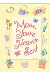 Moms Are Heaven Sent Greeting Book