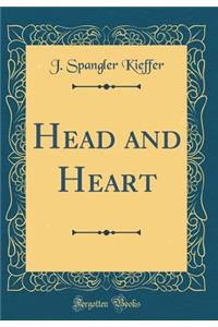 Head and Heart (Classic Reprint)