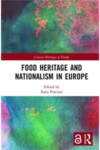 Food Heritage and Nationalism in Europe