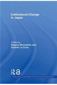 Institutional Change in Japan