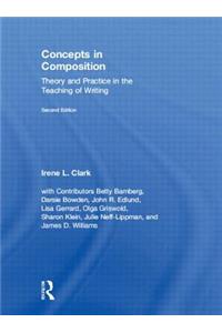 Concepts in Composition: Theory and Practice in the Teaching of Writing