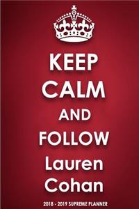 Keep Calm and Follow Lauren Cohan