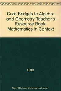 Cord Bridges to Algebra and Geometry Teacher's Resource Book