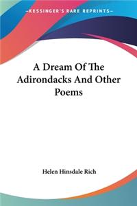 Dream Of The Adirondacks And Other Poems