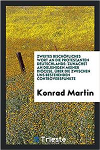 Zweites Bischofliches Wort an Die Protestanten Deutschlands