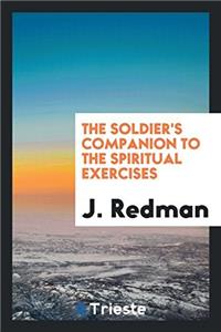 The Soldier's Companion to the Spiritual Exercises