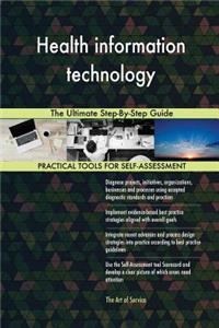 Health information technology The Ultimate Step-By-Step Guide