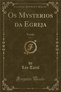 OS Mysterios Da Egreja, Vol. 2
