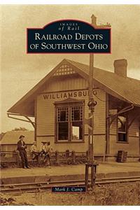 Railroad Depots of Southwest Ohio