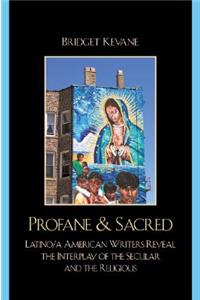 Profane & Sacred
