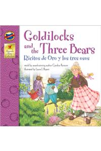 Goldilocks and the Three Bears/Ricitos de Oro y Los Tres Osos