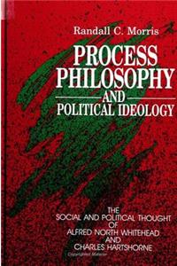 Process Philosophy and Political Ideology