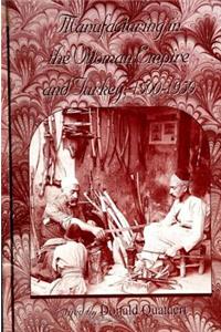 Manufacturing in the Ottoman Empire and Turkey, 1500-1950