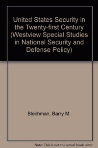 U.S. Security in the Twenty-First Century