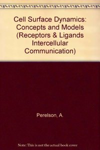 Cell Surface Dynamics: Concepts and Models (Receptors & Ligands Intercellular Communication)