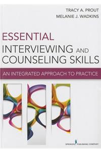 Essential Interviewing and Counseling Skills