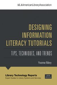 Designing Information Literacy Tutorials