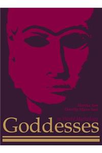 Goddesses in World Mythology