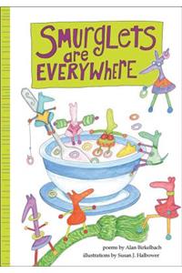 Smurglets are Everywhere