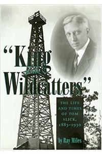 King of the Wildcatters