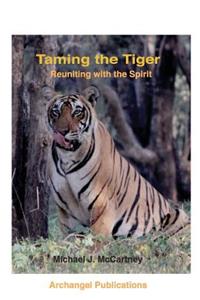 Taming the Tiger, Reuniting with the Spirit
