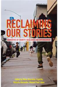 Reclaiming Our Stories