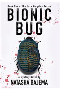 Bionic Bug: A Mystery Novel