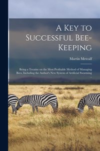 Key to Successful Bee-keeping