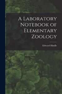 Laboratory Notebook of Elementary Zoology