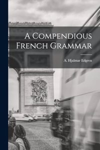 Compendious French Grammar