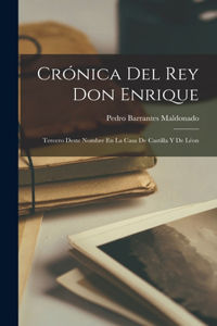 Crónica Del Rey Don Enrique
