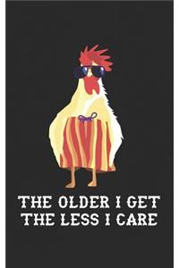 The Older I Get