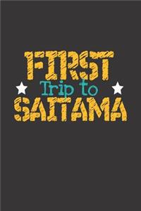 First Trip To Saitama