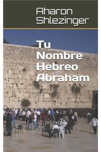 Tu Nombre Hebreo Abraham