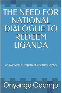 The Need for National Dialogue to Redeem Uganda