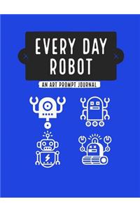 Everyday Robot