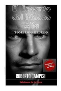 El Encanto del Macho Alfa
