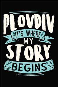 Plovdiv It's where my story begins