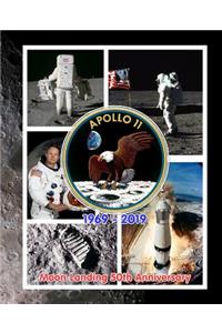 Apollo 11 1969 - 2019 Moon Landing 50th Anniversary